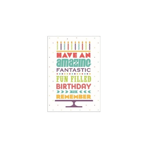 Artwrap Birthday Card - Have An Amazing Fantastic Fun Filled Birthday To Remember