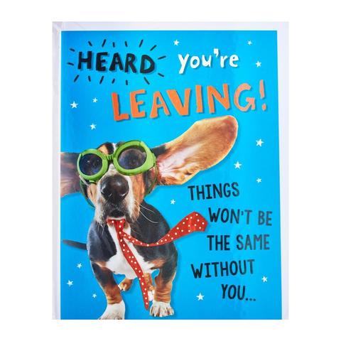 Piccadilly Farewell Card - HEARD youre LEAVING THINGS WONT BE THE SAME WITHOUT YOU
